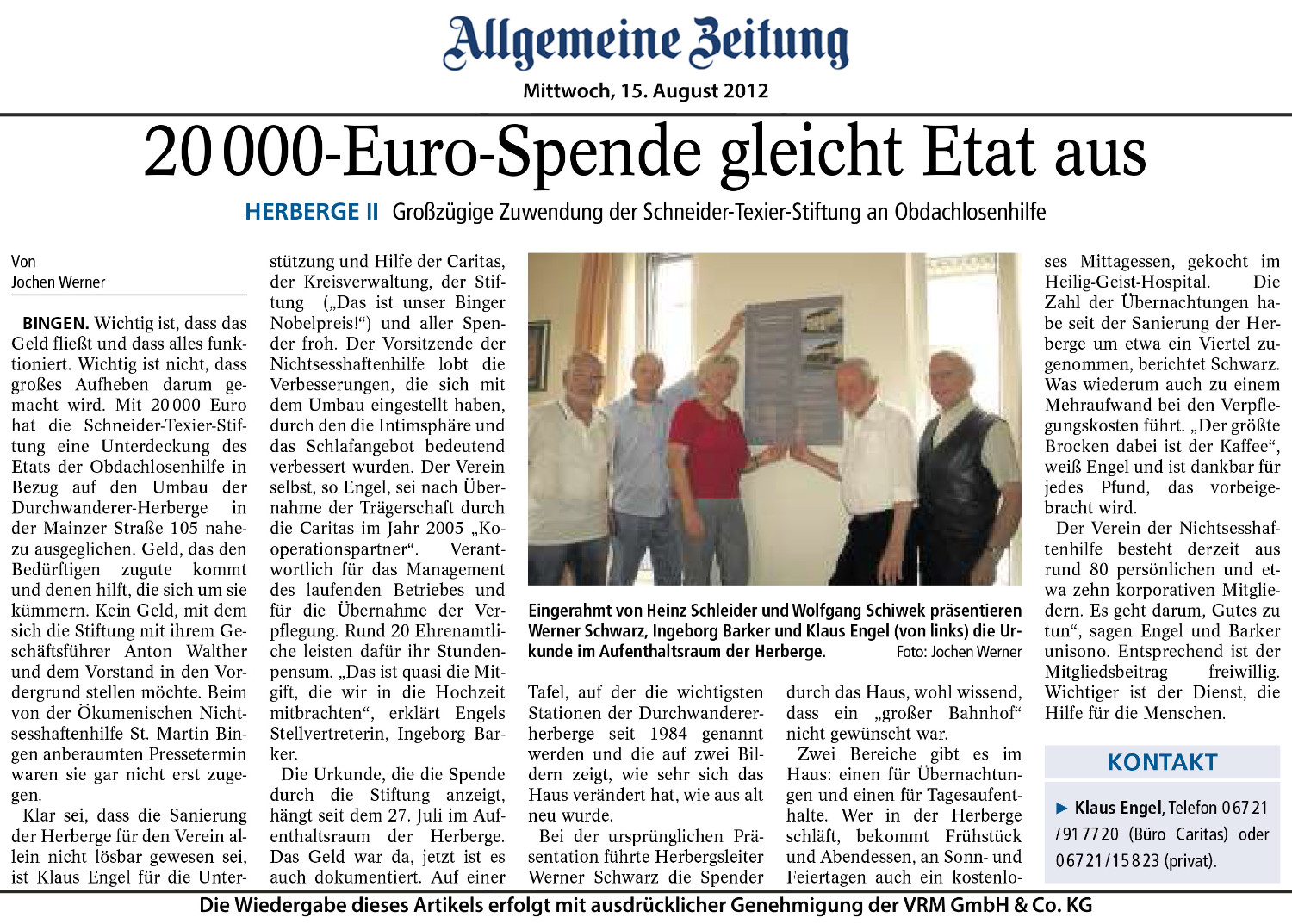 Allgemeine Zeitung - Mittwoch, 15. August 2012 20000-Euro-Spende gleicht Etat aus Großzügigie Zuwendung der Schneider-Texier-Stiftung an Obdachlosenhilfe